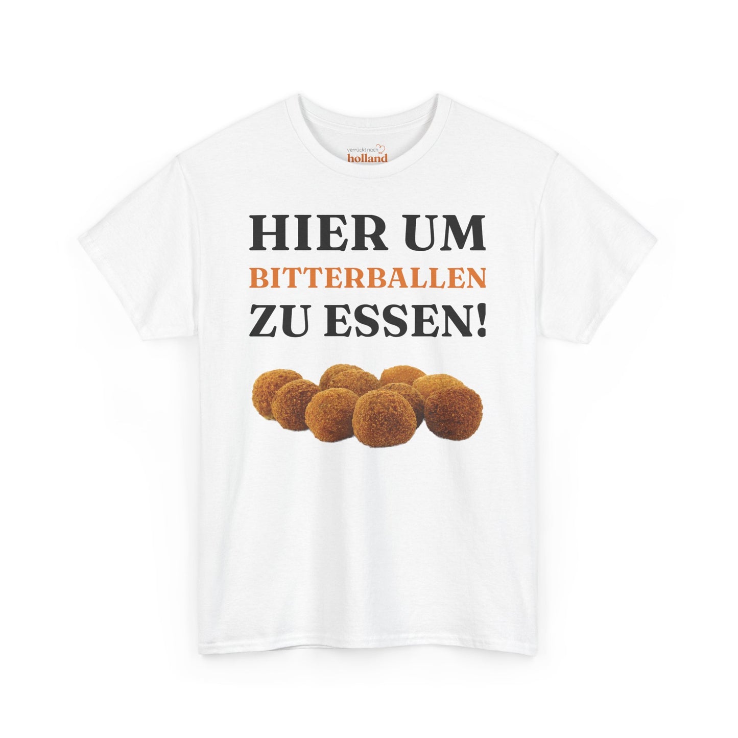 ''Hier um Bitterballen zu Essen!'' T-Shirt