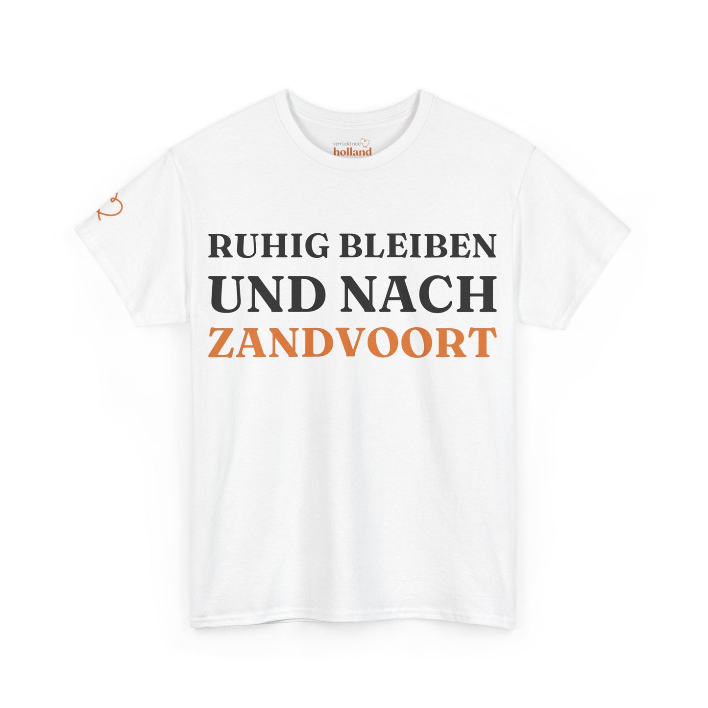 ''Ruhig bleiben und nach - Zandvoort'' T-Shirt