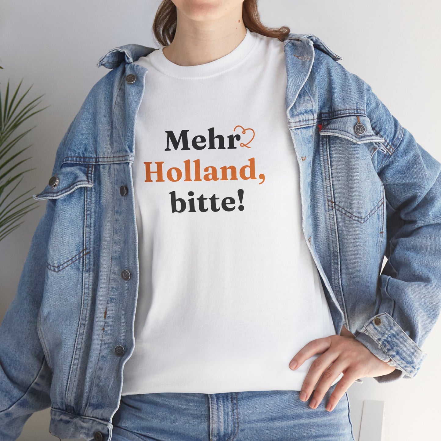 ''Mehr Holland Bitte!'' T-Shirt
