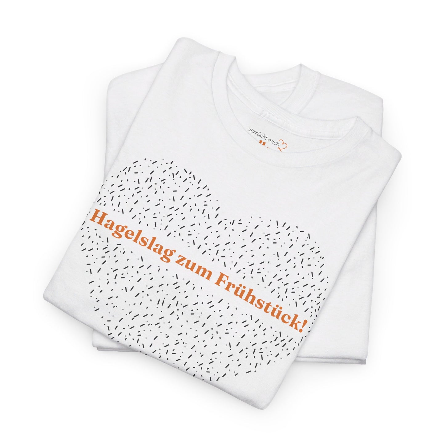 "Hagelslag zum Frühstück!" Herz T-Shirt