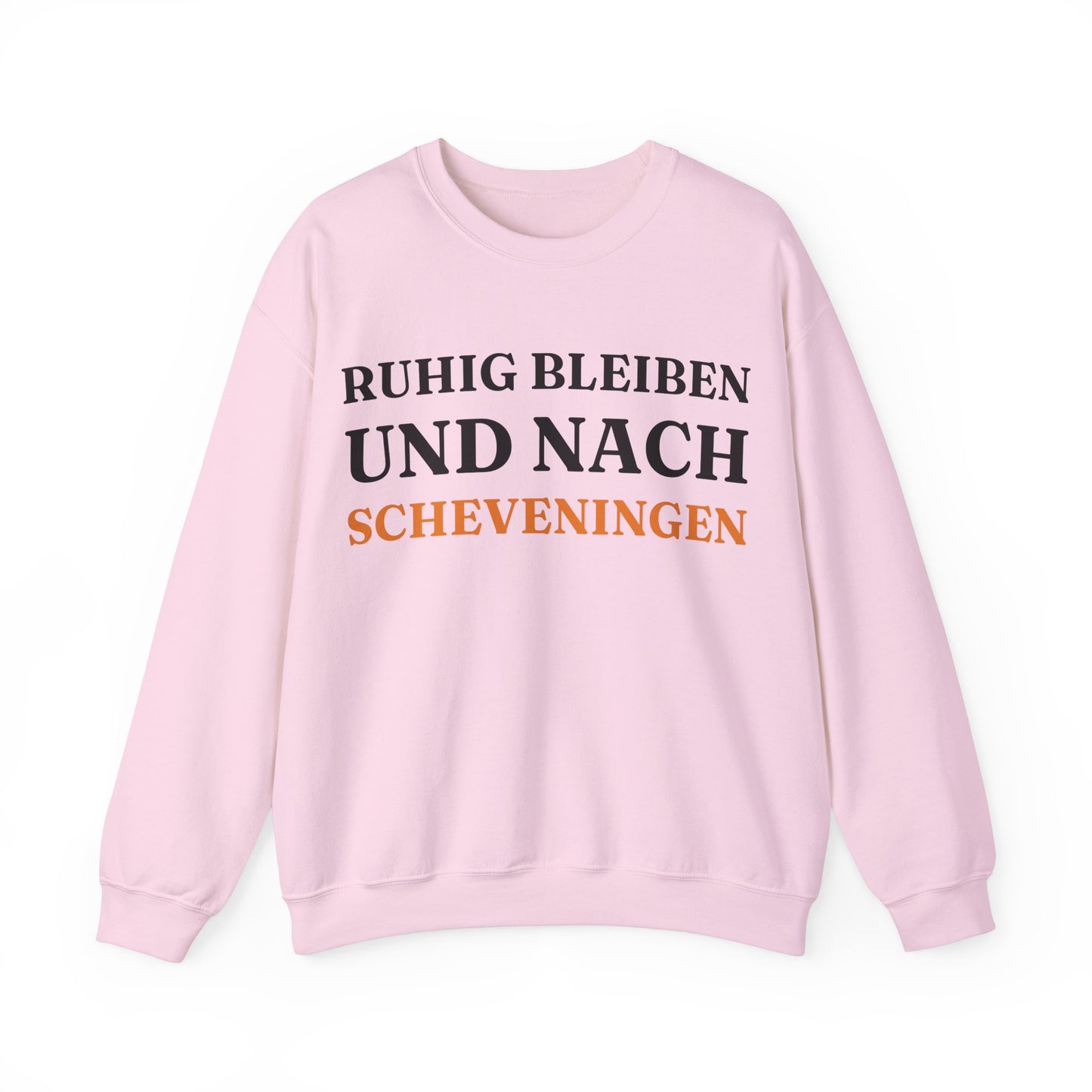 "Ruhig bleiben und nach - Scheveningen“ Sweatshirt