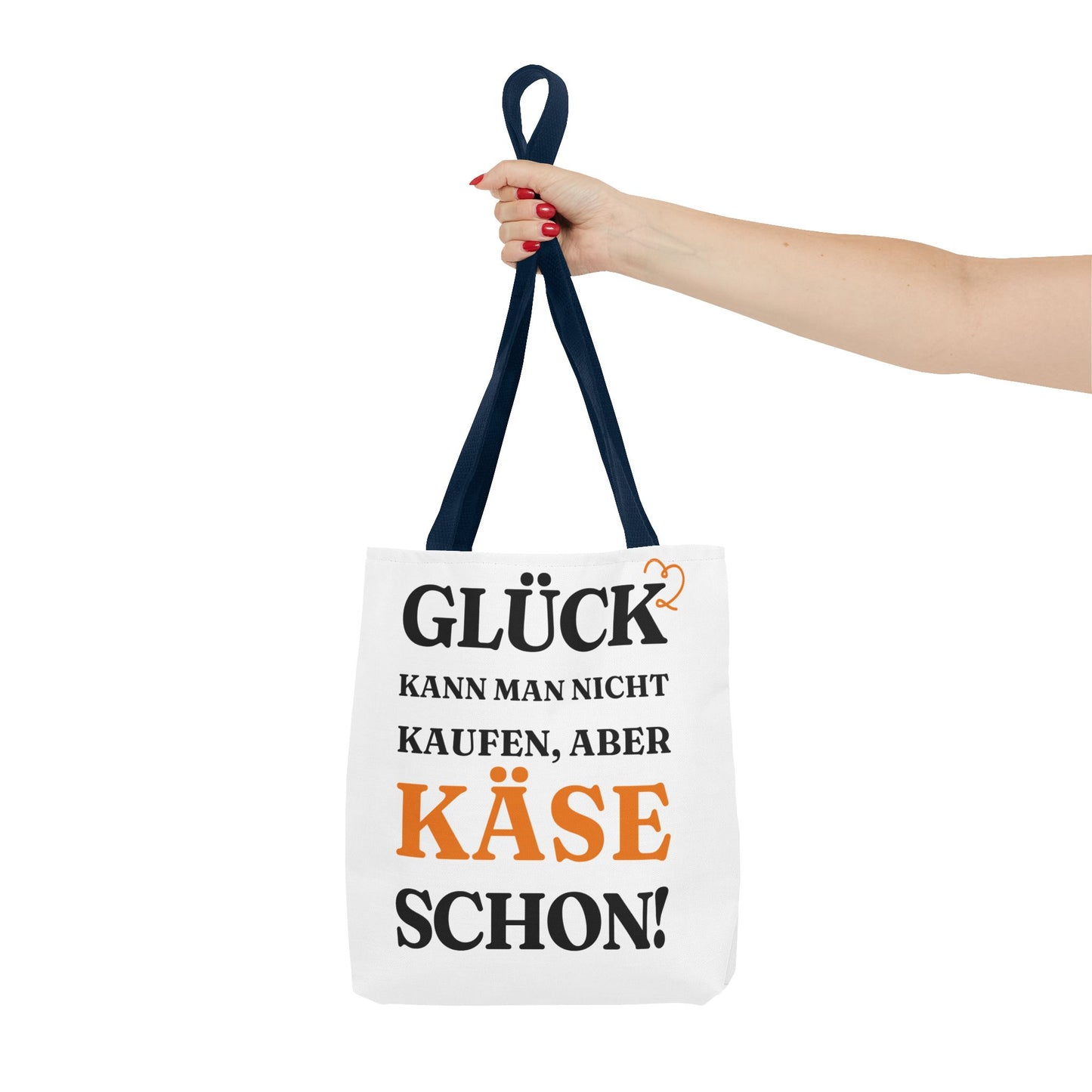 "Glück kann man nicht kaufen, aber Käse schon!" Tragetasche
