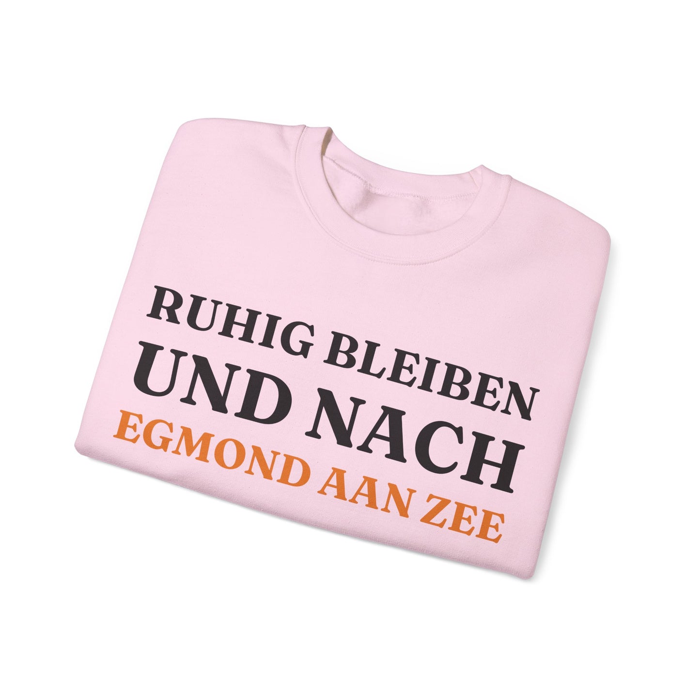 "Ruhig bleiben und nach - Egmond aan Zee“ Sweatshirt