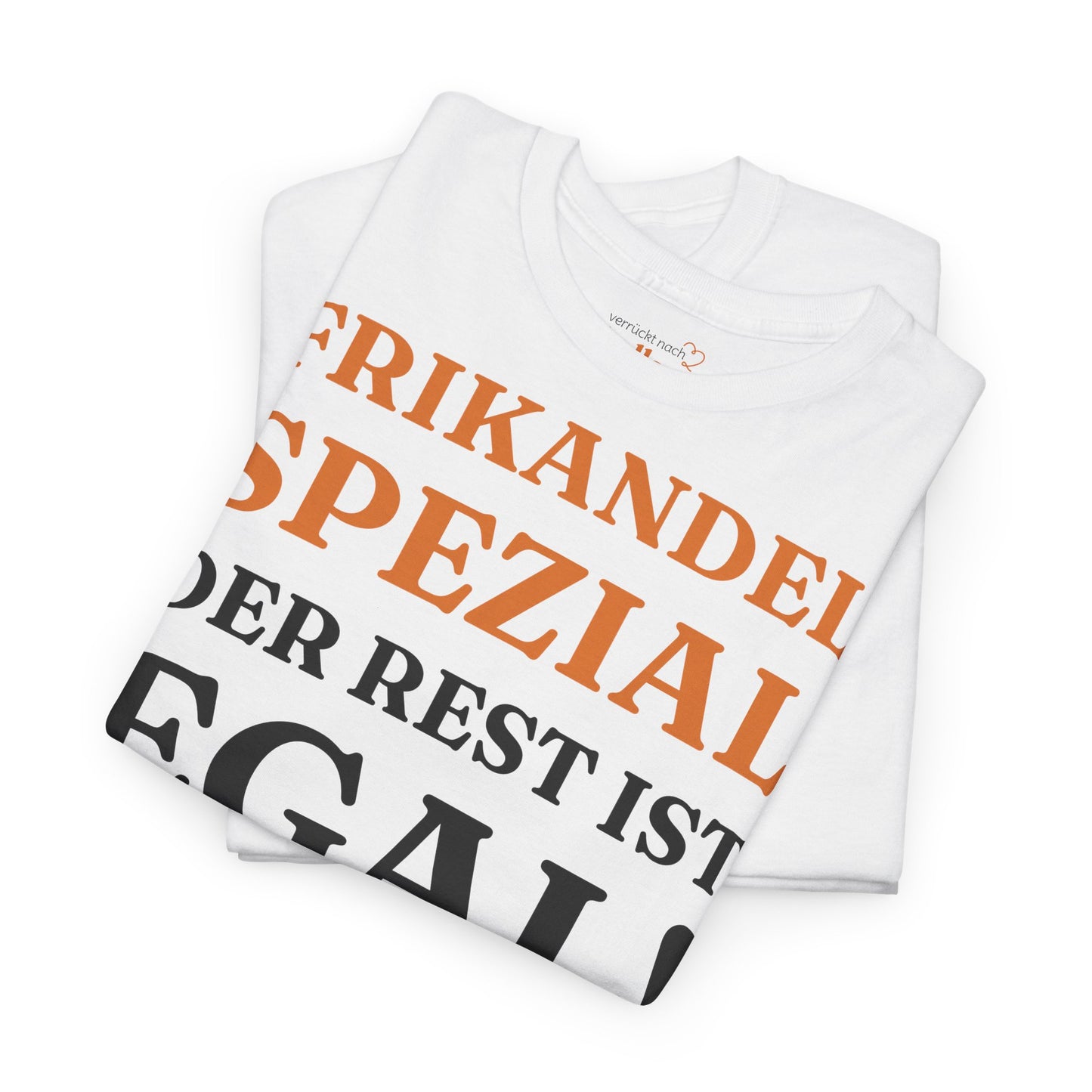 ''Frikandel Spezial, der Rest ist egal!'' T-Shirt