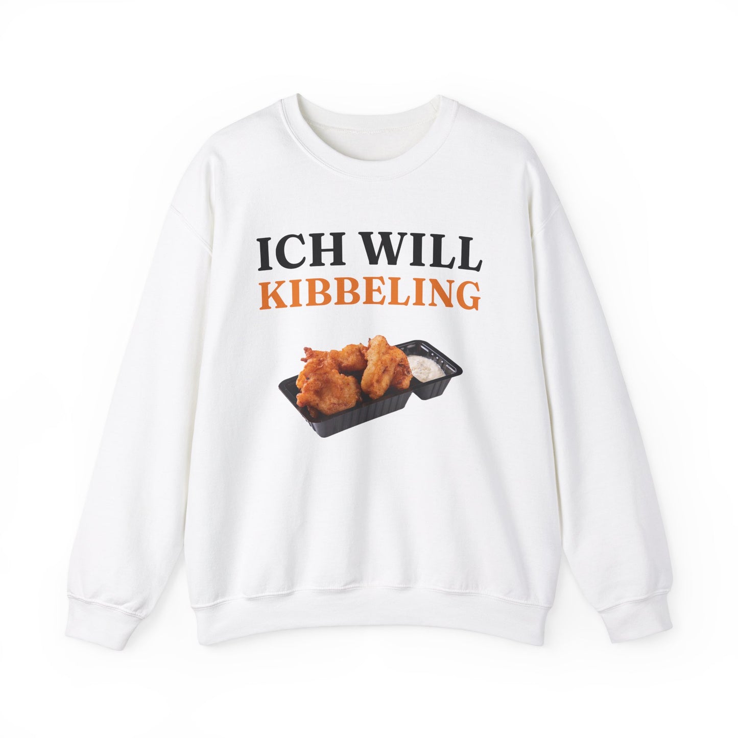''Ich Will Kibbeling'' Sweatshirt