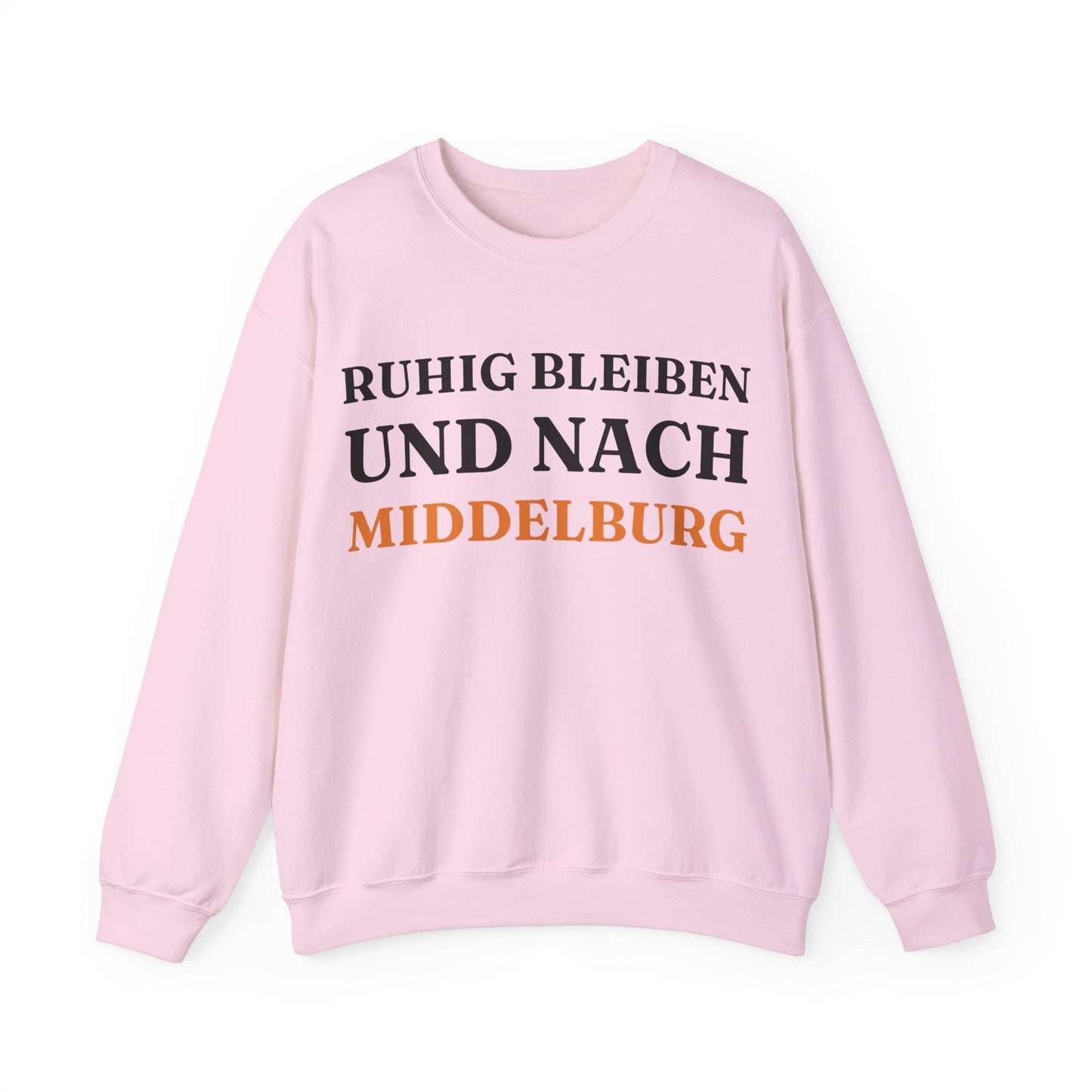 "Ruhig bleiben und nach - Middelburg“ Sweatshirt