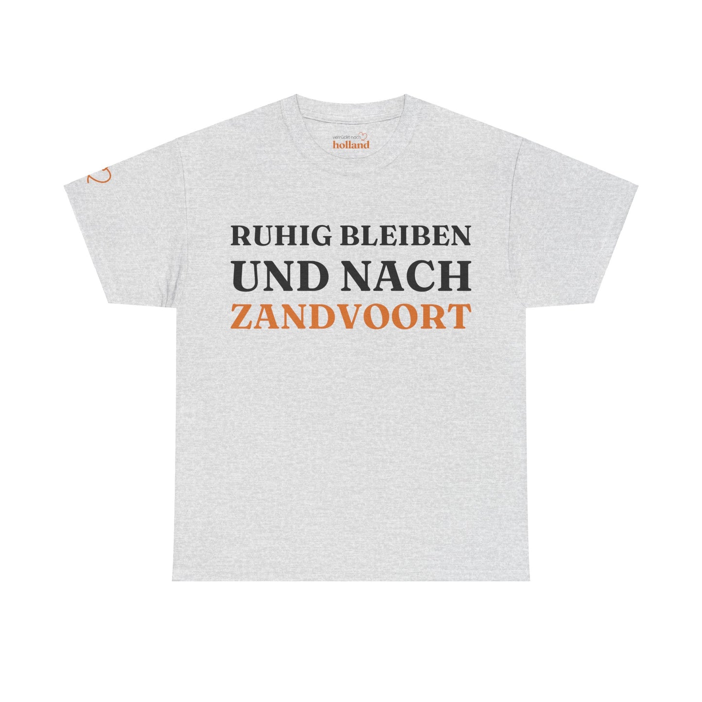 ''Ruhig bleiben und nach - Zandvoort'' T-Shirt