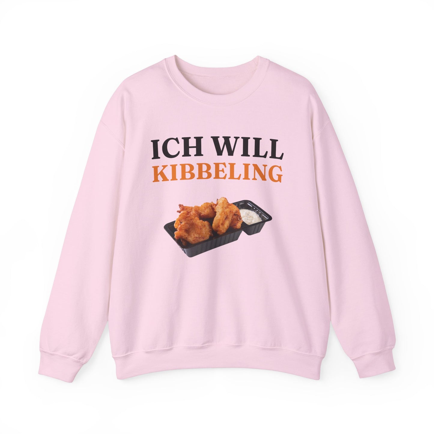 ''Ich Will Kibbeling'' Sweatshirt