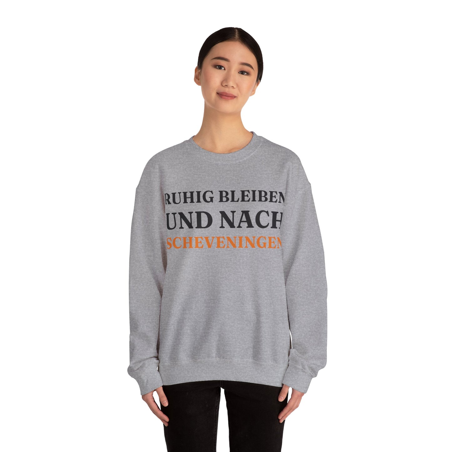 "Ruhig bleiben und nach - Scheveningen“ Sweatshirt