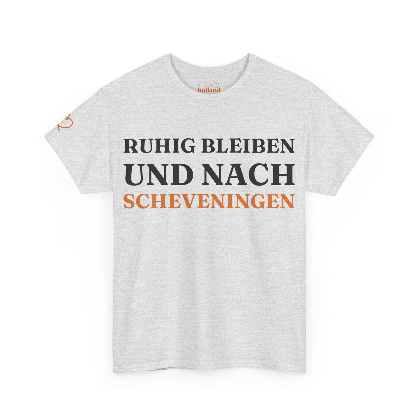 ''Ruhig bleiben und nach - Scheveningen'' T-Shirt