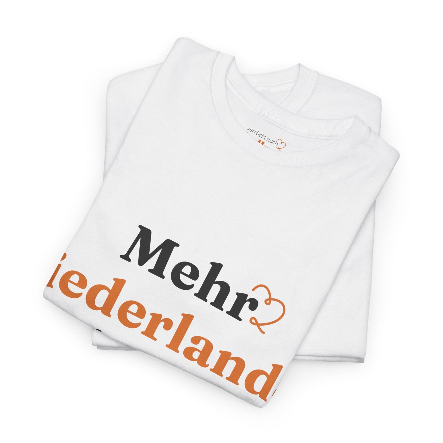 ''Mehr Niederlande Bitte!'' T-Shirt