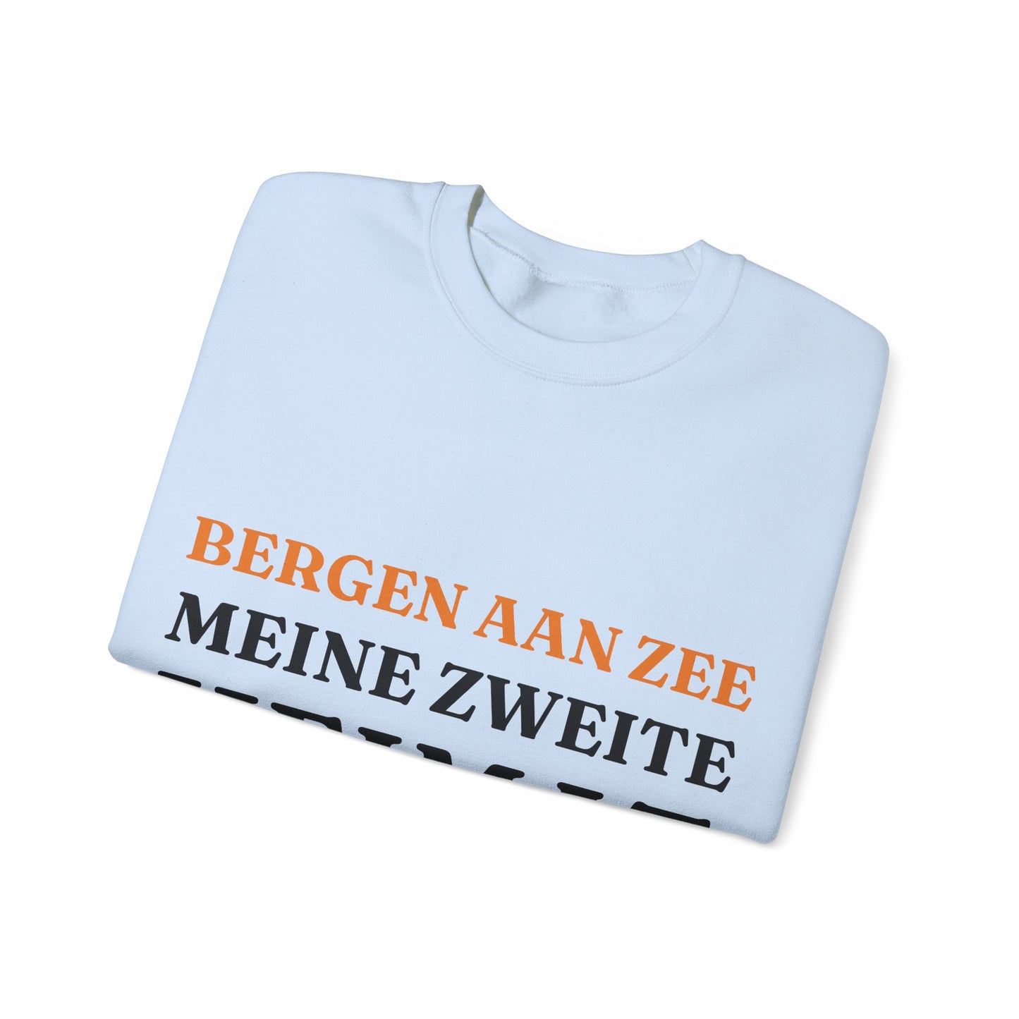 "Bergen aan Zee - Meine zweite Heimat“ Sweatshirt