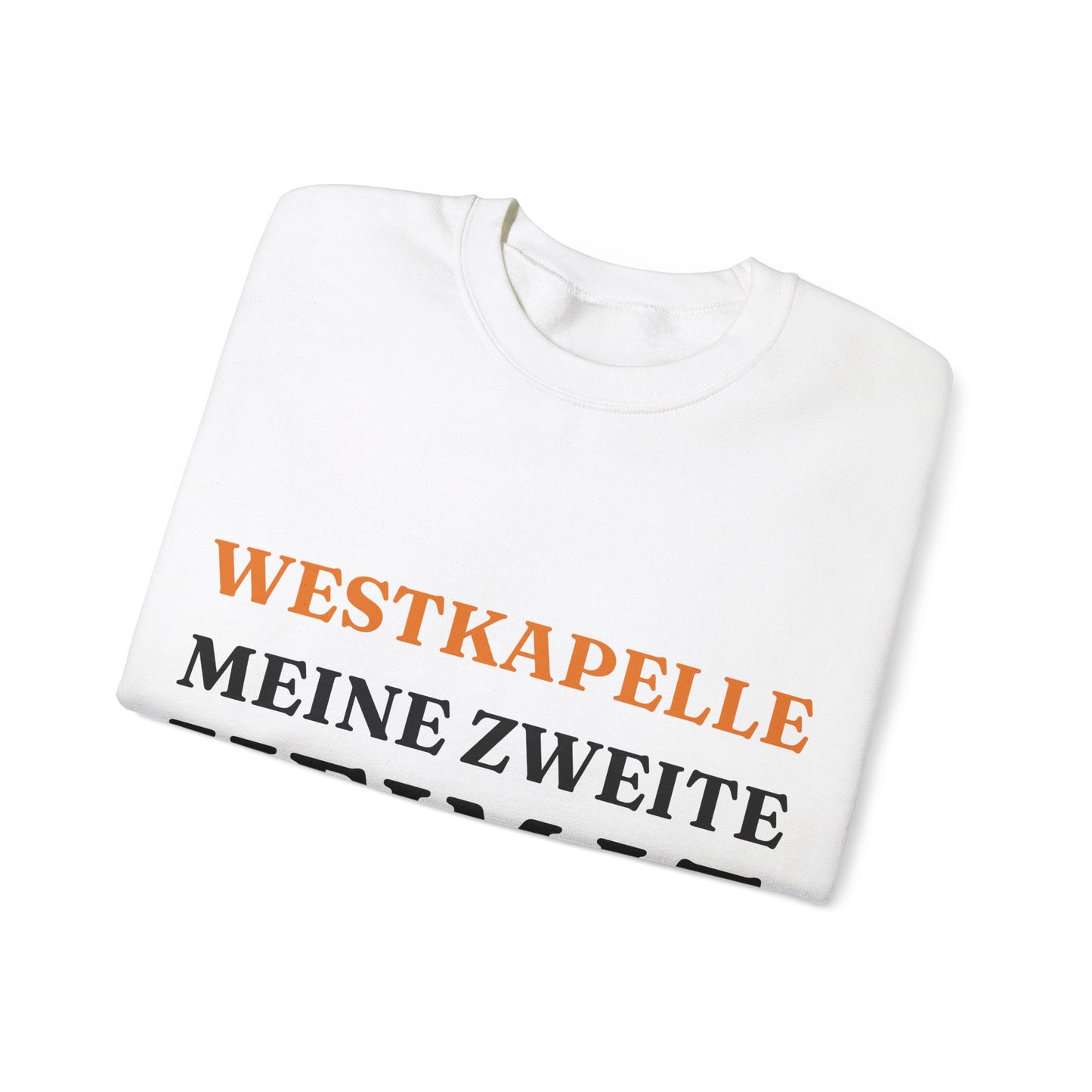 "Westkapelle - Meine zweite Heimat“ Sweatshirt