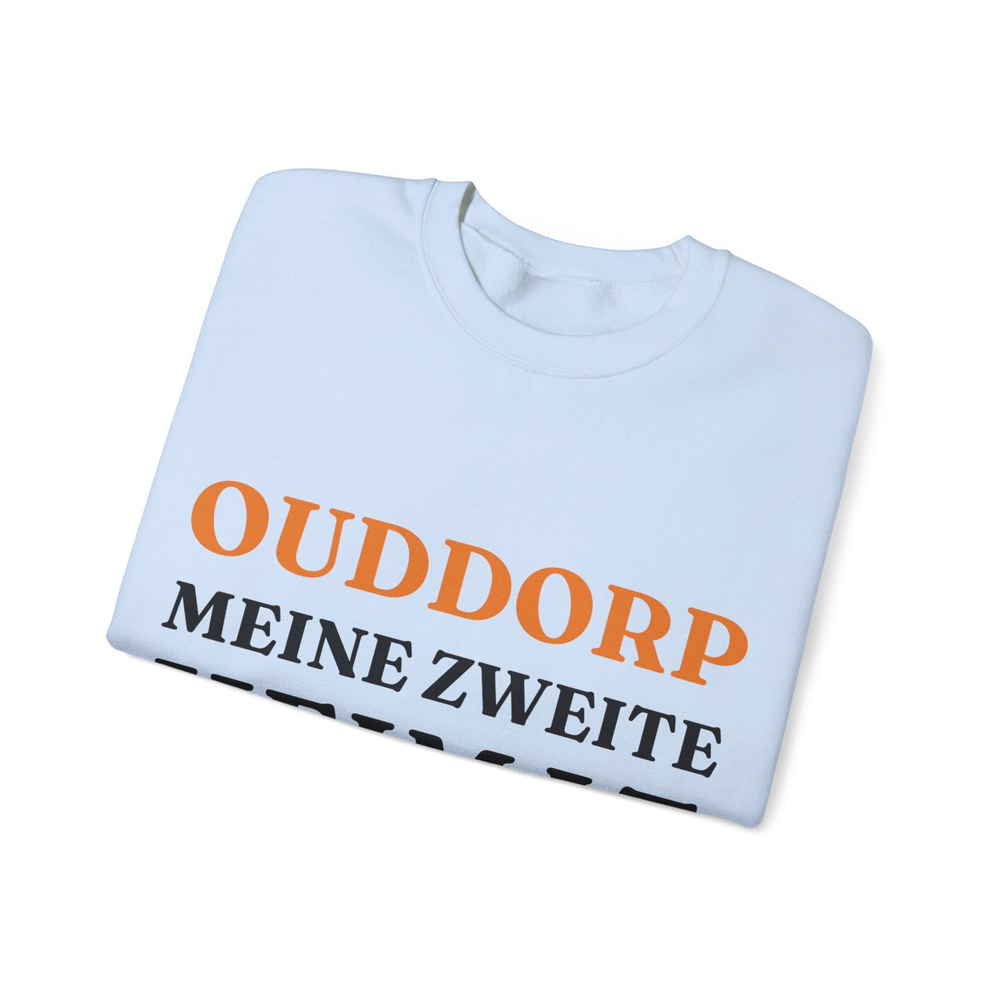 "Ouddorp - Meine zweite Heimat“ Sweatshirt