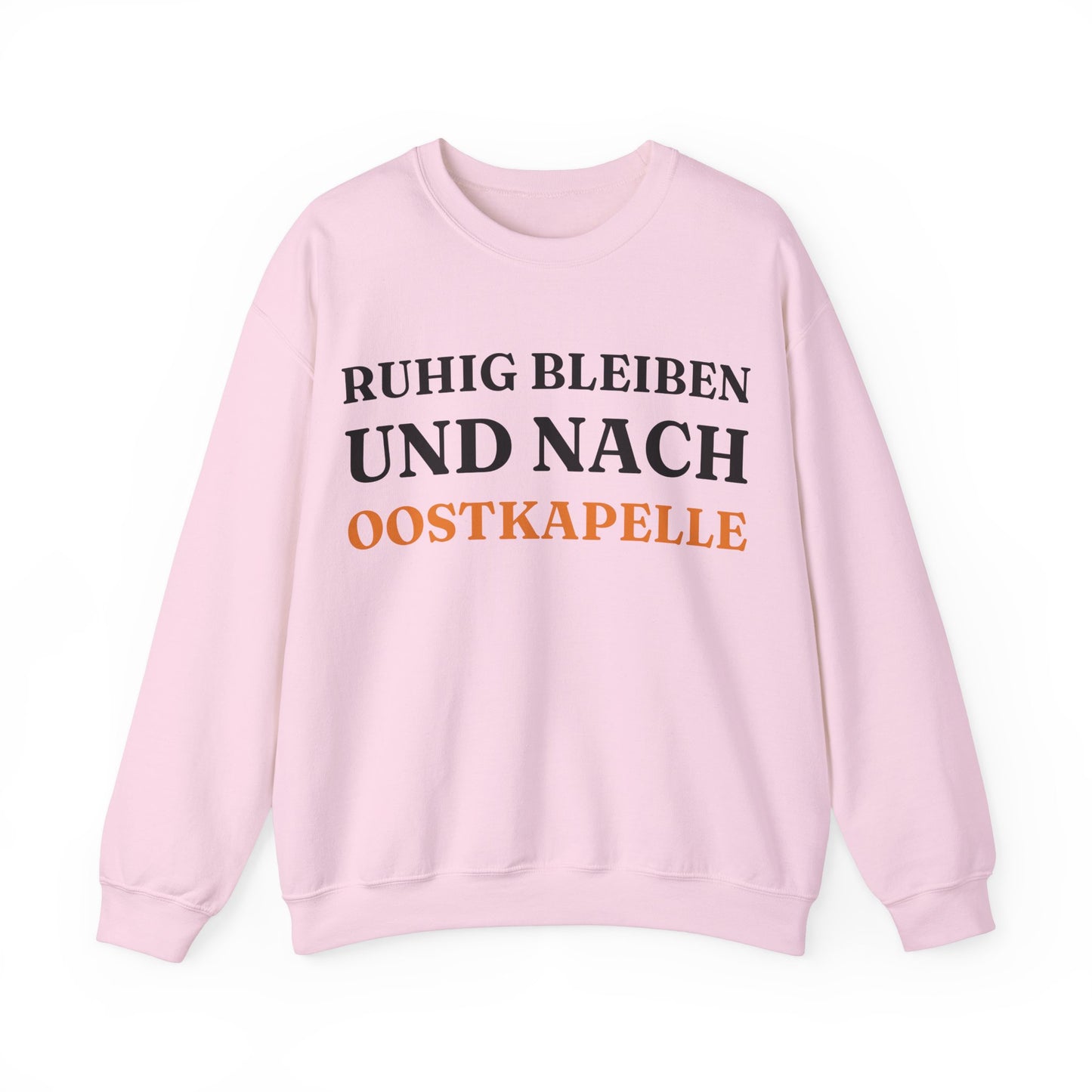 "Ruhig bleiben und nach - Oostkapelle“ Sweatshirt