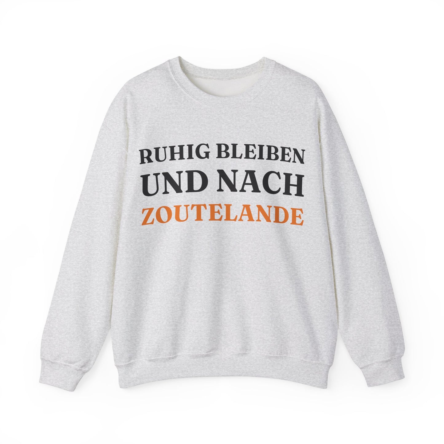 "Ruhig bleiben und nach - Zoutelande“ Sweatshirt