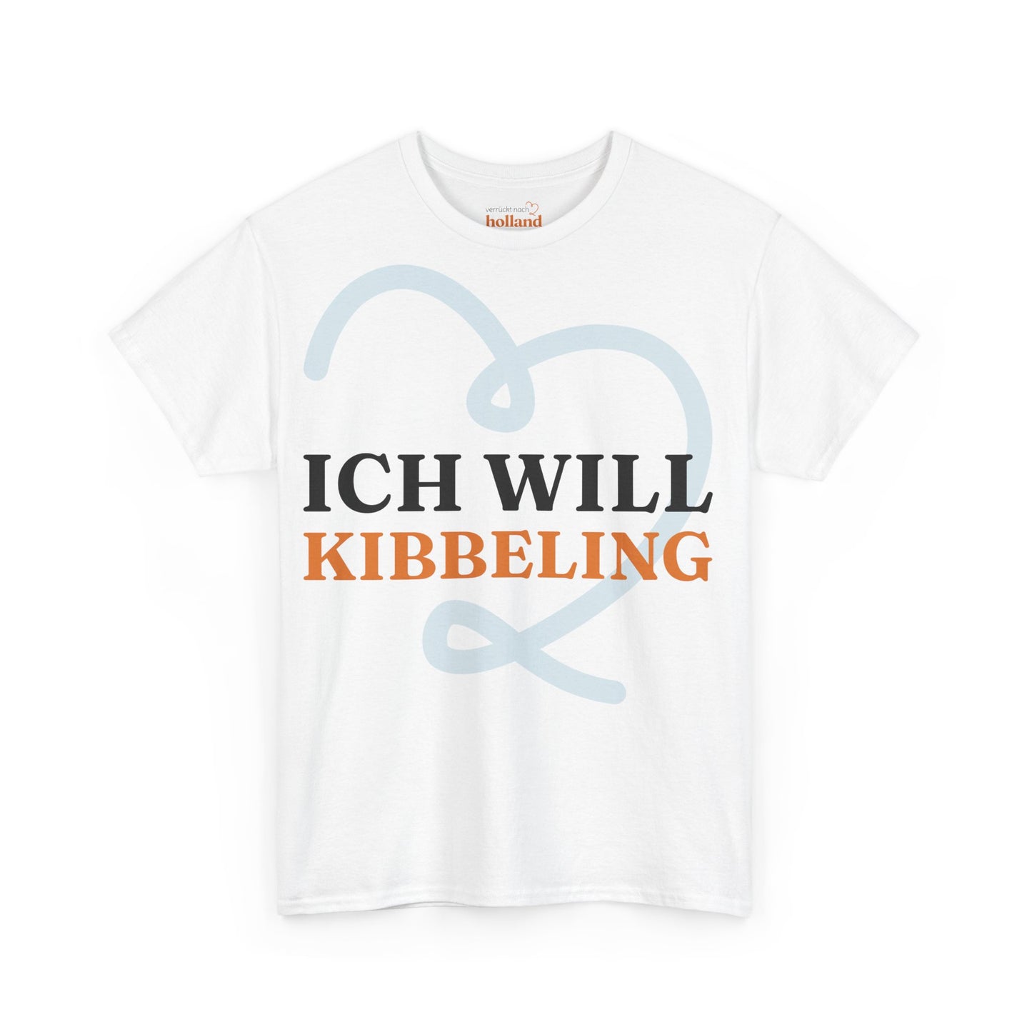 ''Ich Will Kibbeling!'' T-Shirt