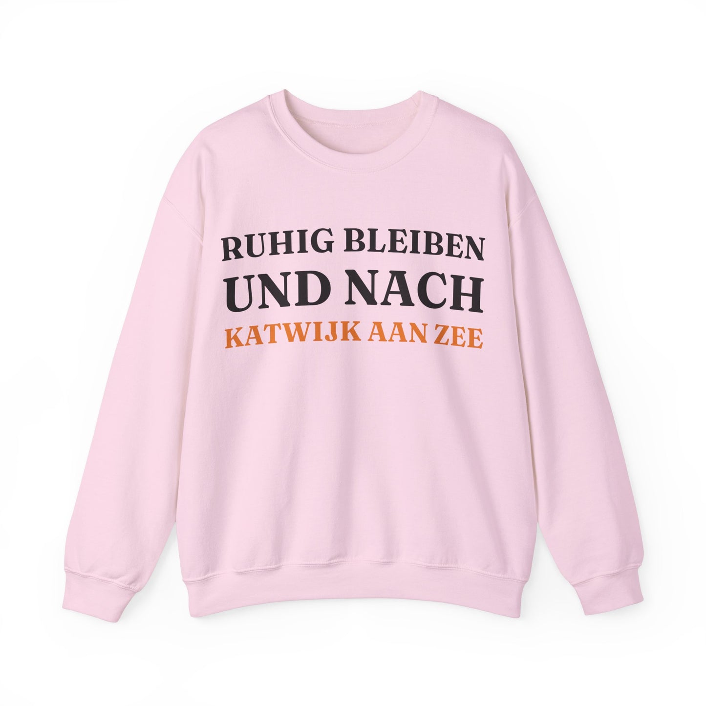 "Ruhig bleiben und nach - Katwijk aan Zee“ Sweatshirt