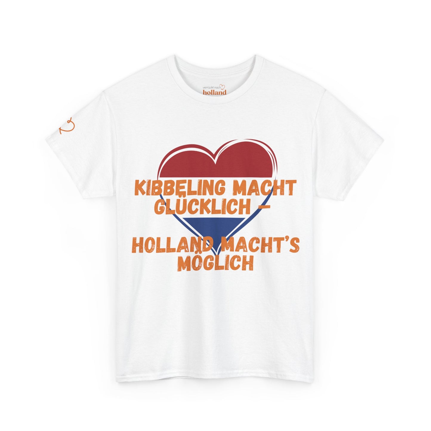 "Kibbeling macht glücklich – Holland macht’s möglich" T-Shirt