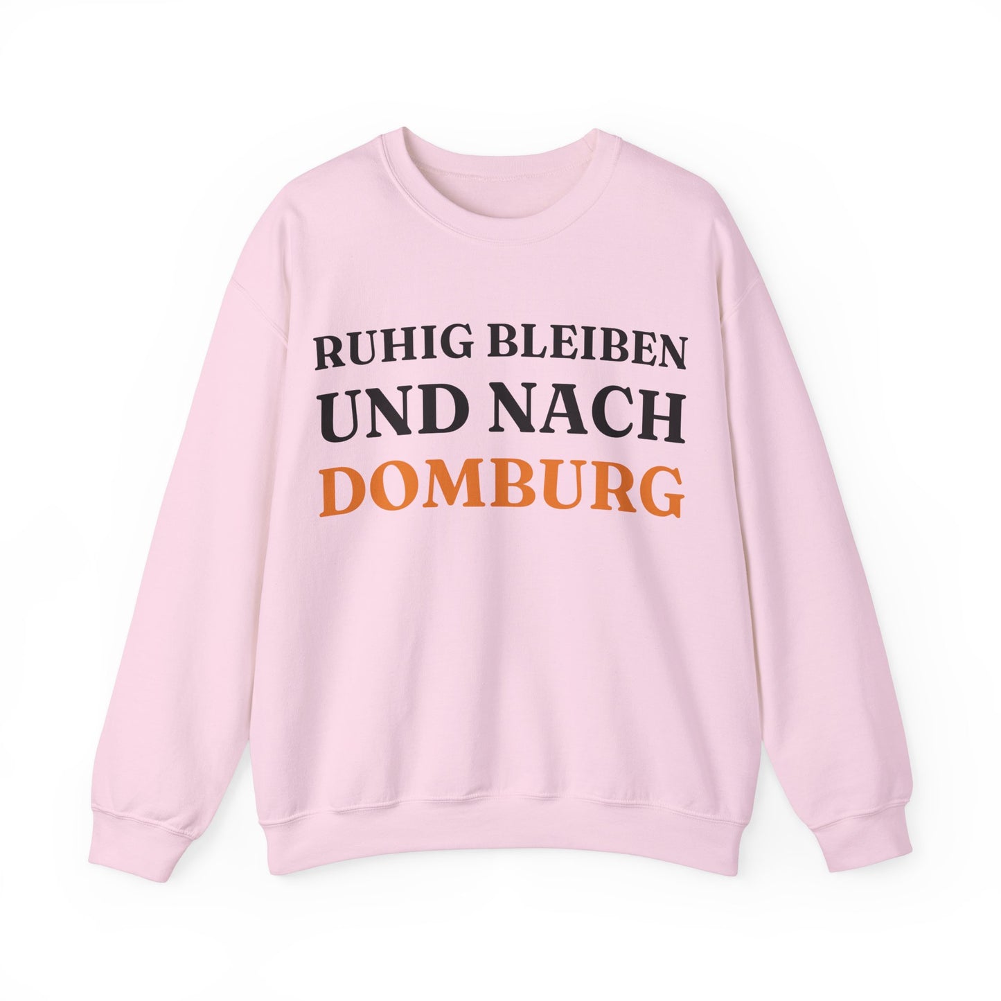 "Ruhig bleiben und nach - Domburg“ Sweatshirt