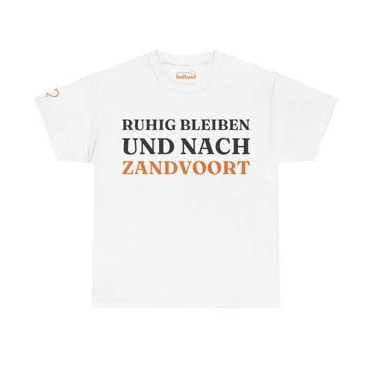 ''Ruhig bleiben und nach - Zandvoort'' T-Shirt