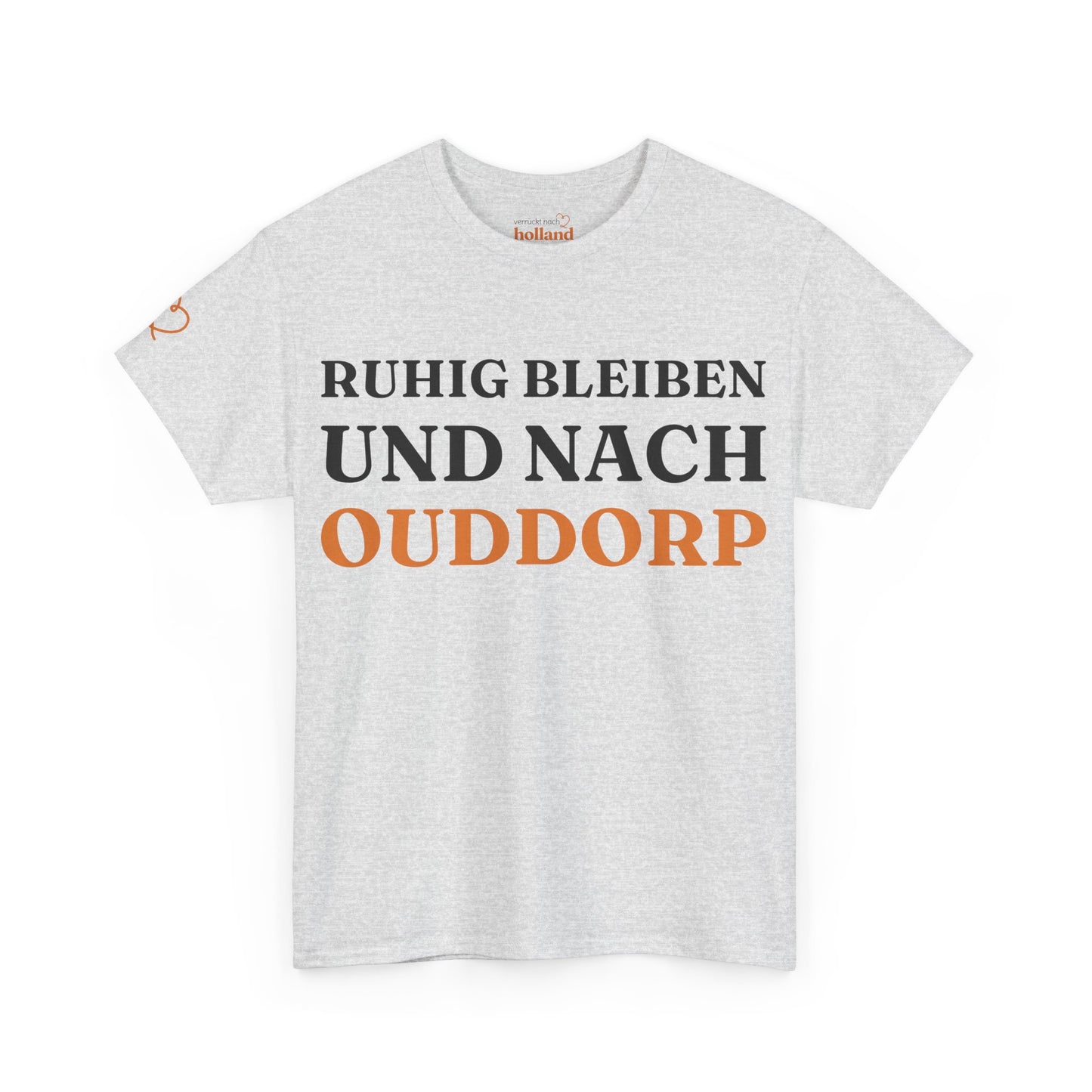 ''Ruhig bleiben und nach - Ouddorp'' T-Shirt