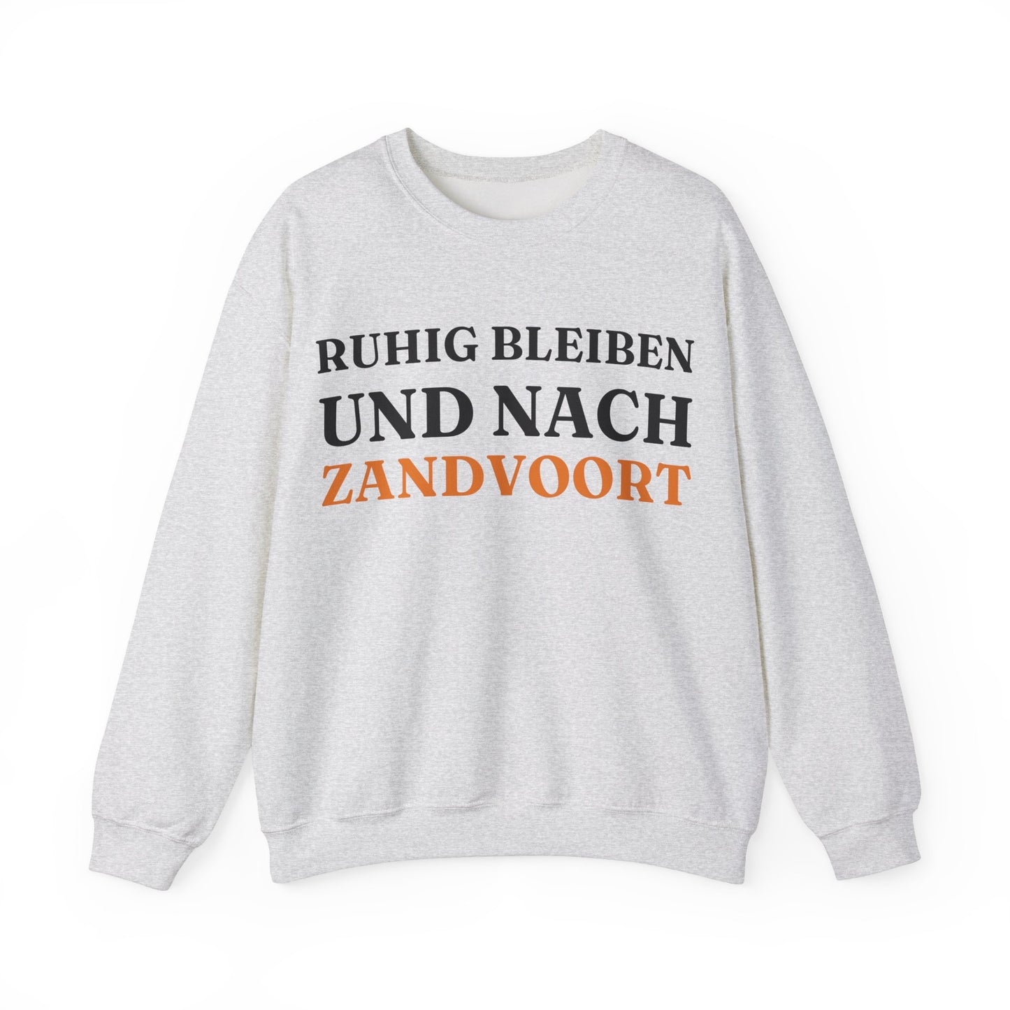 "Ruhig bleiben und nach - Zandvoort“ Sweatshirt