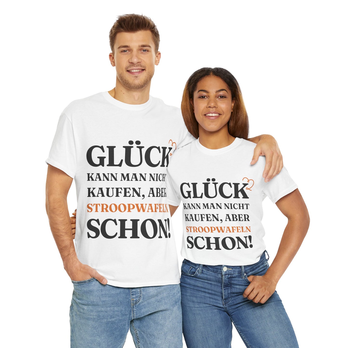 ''Glück kann man nicht kaufen, aber Stroopwafeln schon!'' T-Shirt