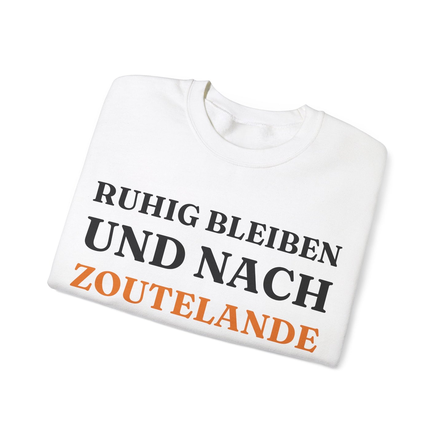 "Ruhig bleiben und nach - Zoutelande“ Sweatshirt