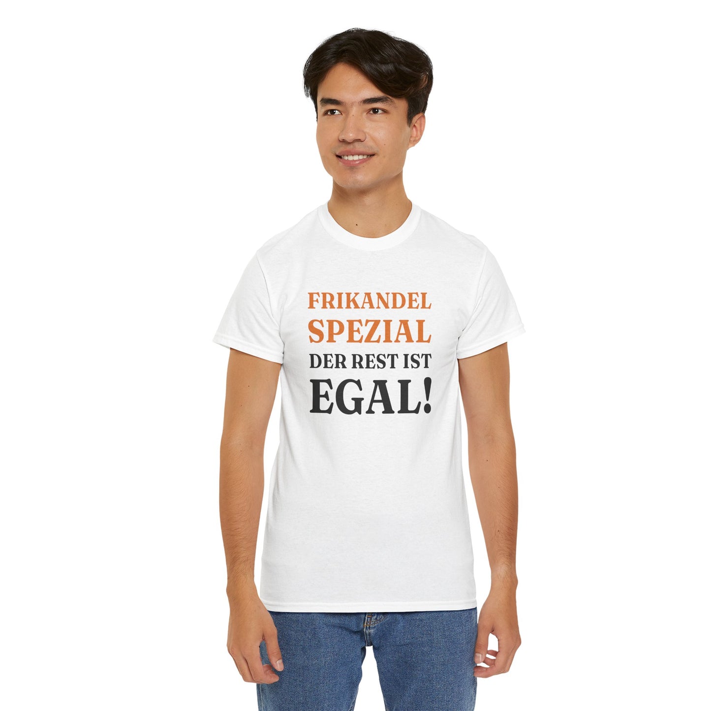 ''Frikandel Spezial, der Rest ist egal!'' T-Shirt