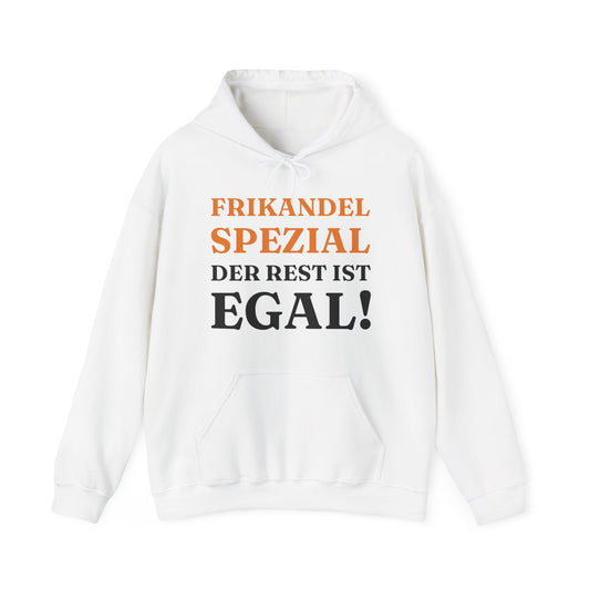 ''Frikandel Spezial, der Rest ist Egal!'' Hoodie