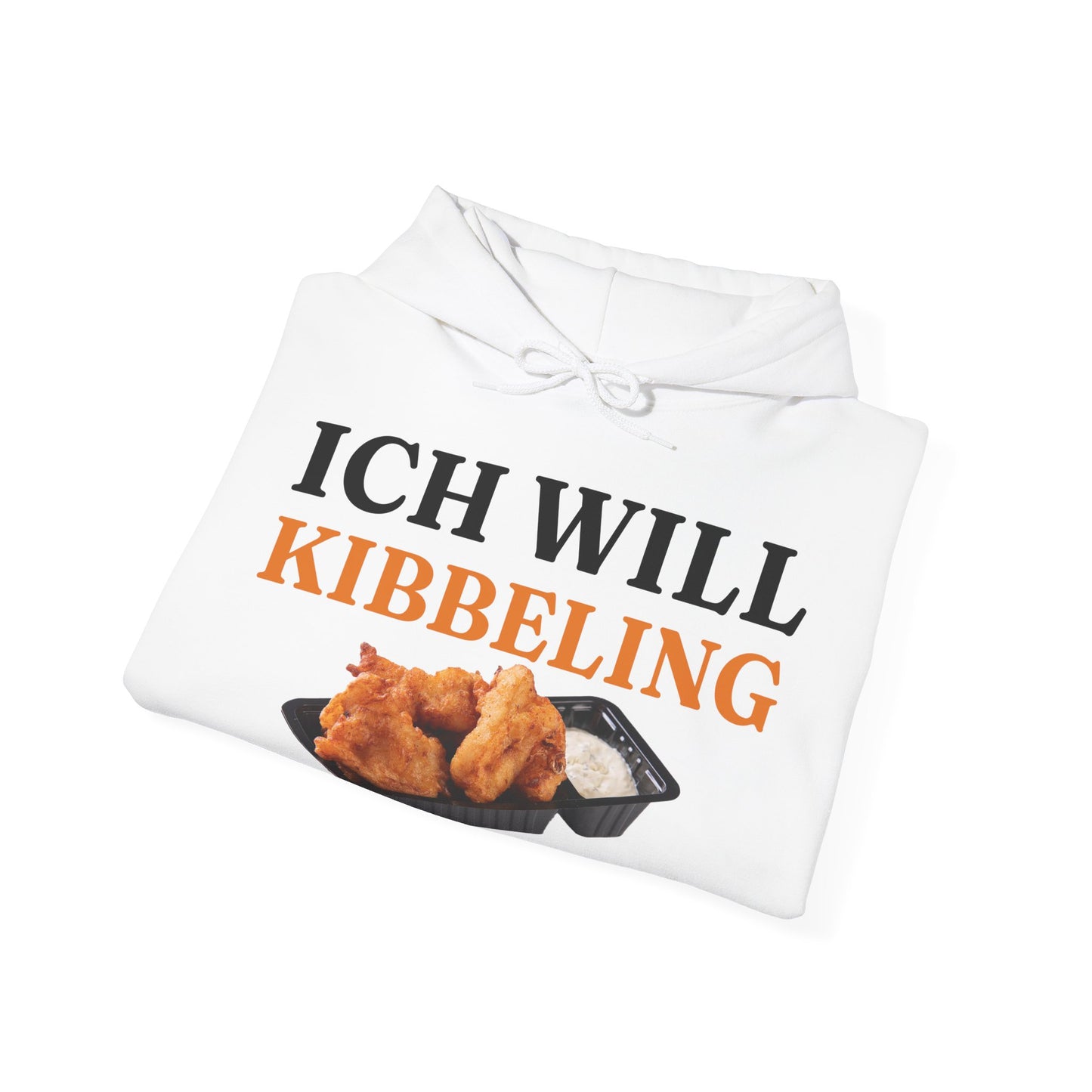 ''Ich Will Kibbeling'' Hoodie