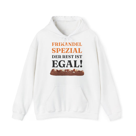 ''Frikandel Spezial, der Rest ist Egal!'' Hoodie