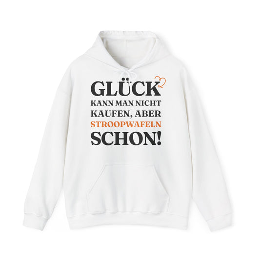 ''Glück kann man nicht kaufen, aber Stroopwafeln schon!'' Hoodie