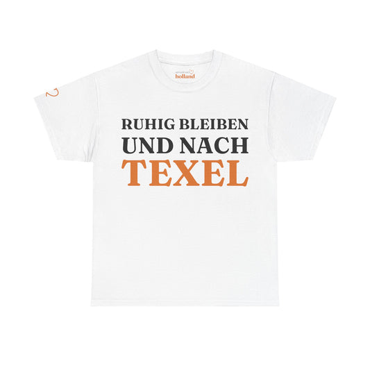 ''Ruhig bleiben und nach - Texel'' T-Shirt