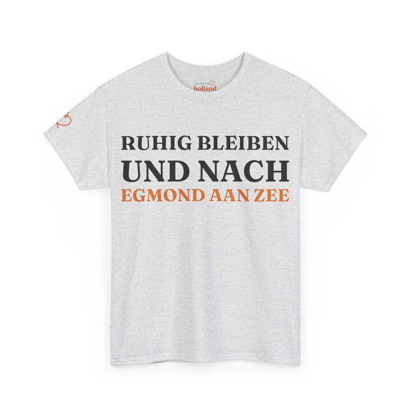 ''Ruhig bleiben und nach - Egmond aan Zee'' T-Shirt