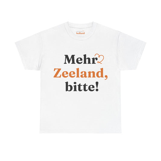 ''Mehr Zeeland Bitte!'' T-Shirt