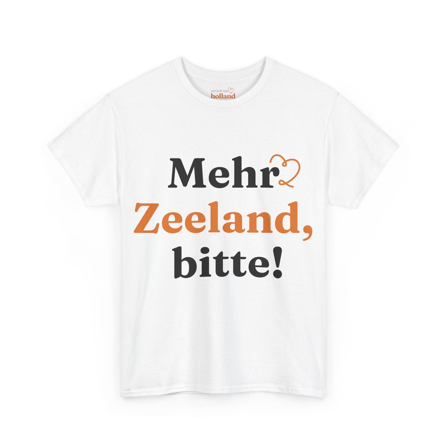 ''Mehr Zeeland Bitte!'' T-Shirt