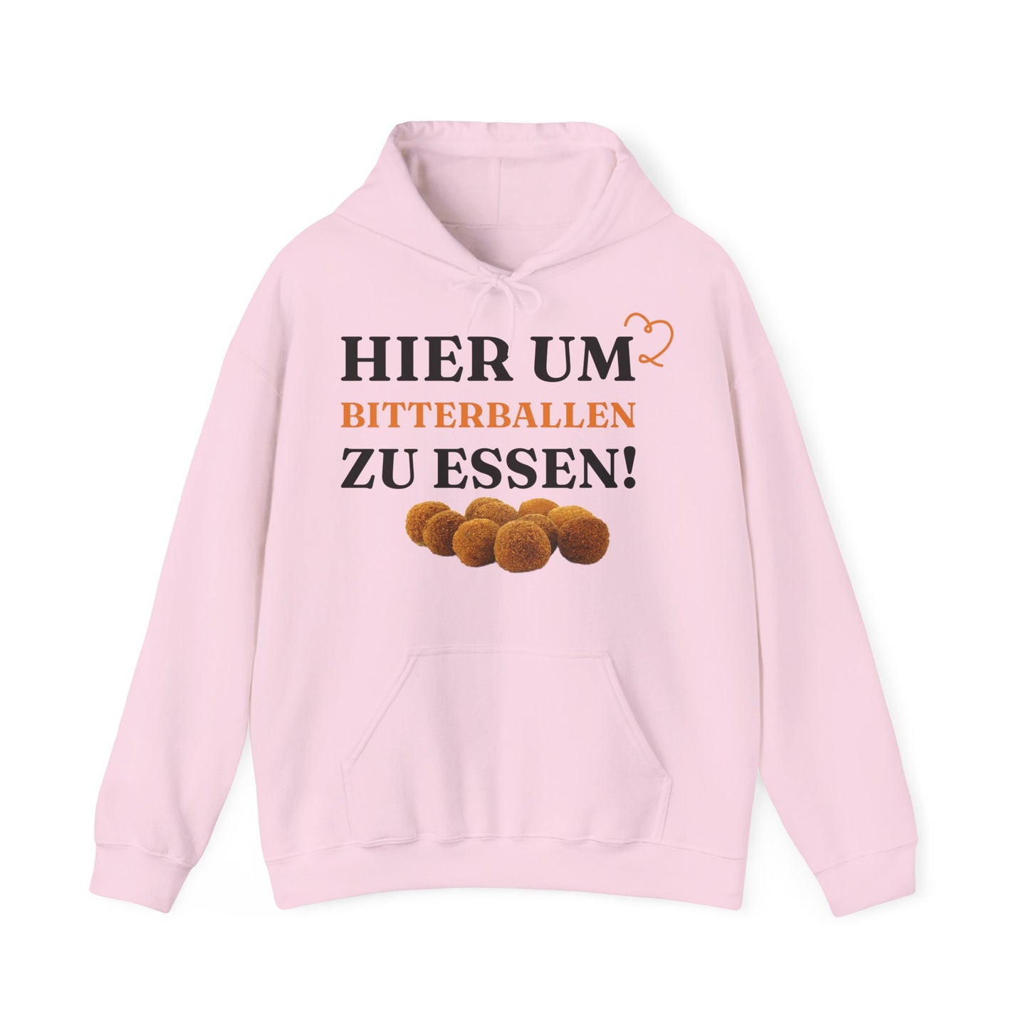 "Hier, um Bitterballen zu essen!“'' Hoodie