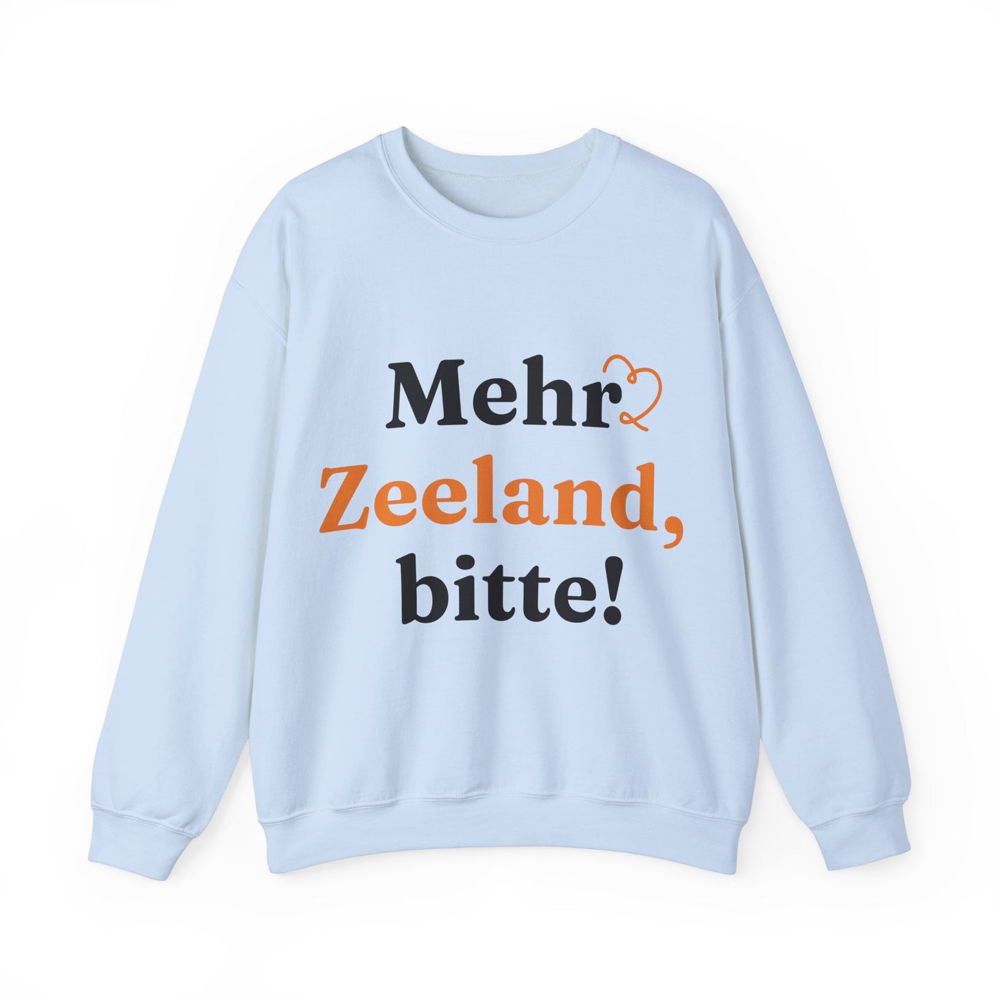 ''Mehr Zeeland Bitte!'' Sweatshirt