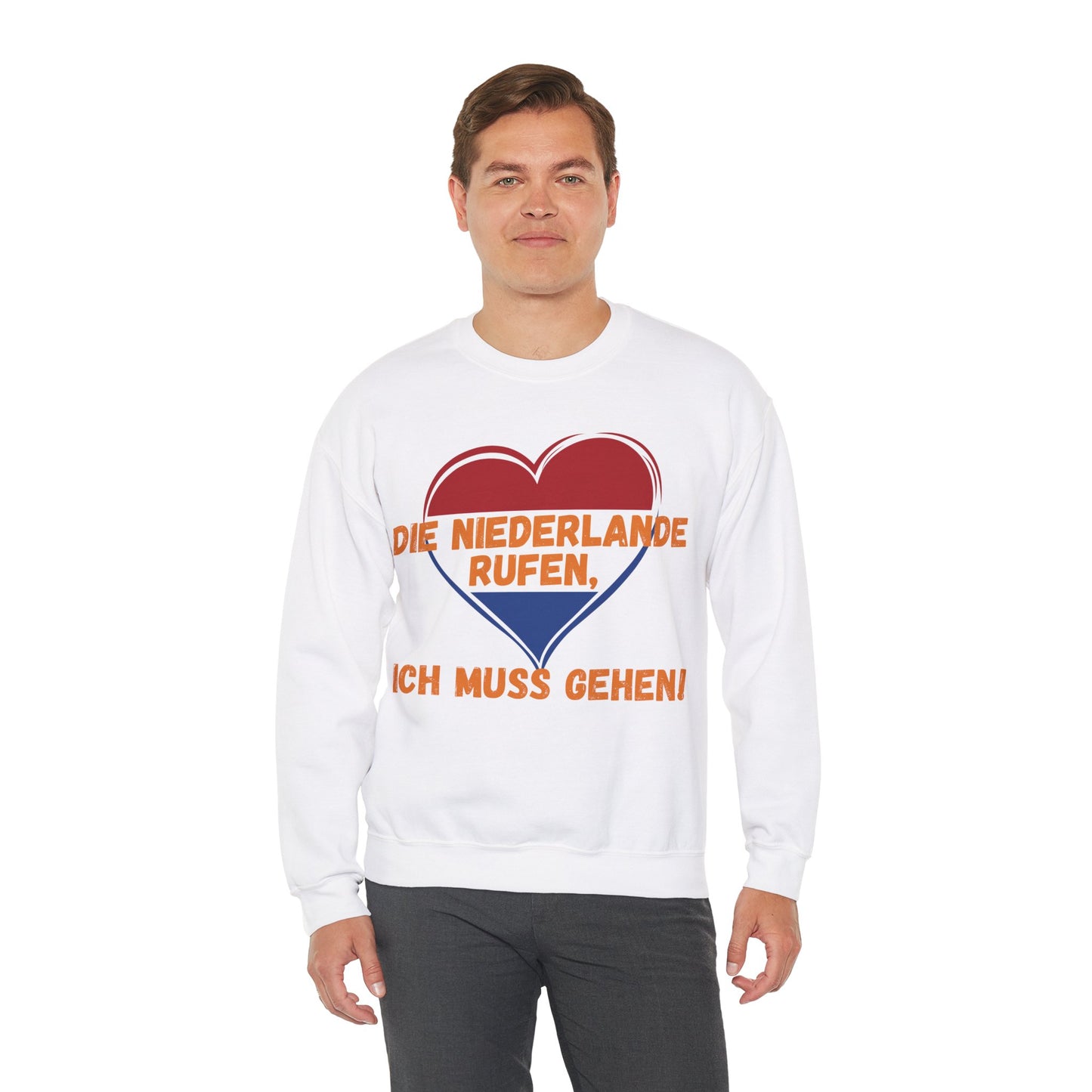 "Die Niederlande rufen, ich muss gehen!“ Sweatshirt