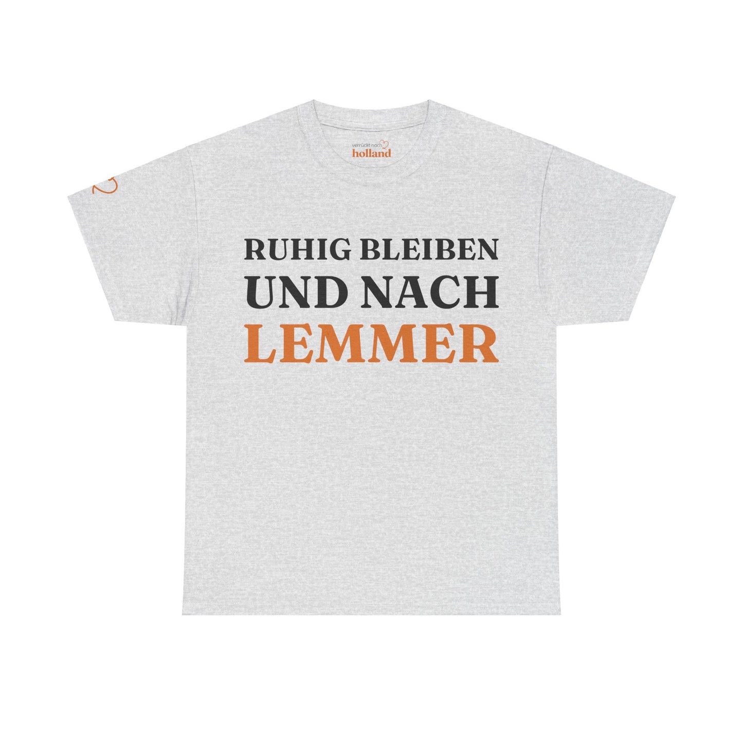 ''Ruhig bleiben und nach - Lemmer'' T-Shirt