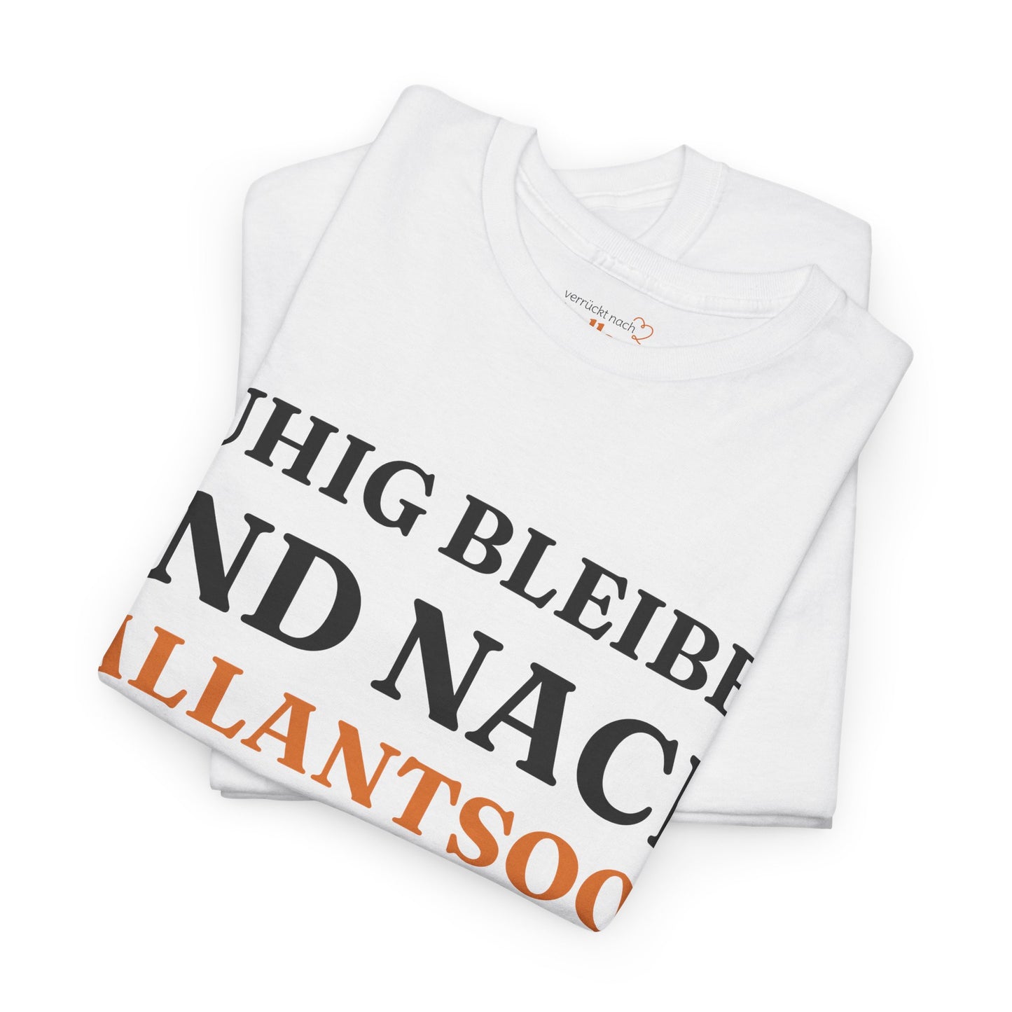 ''Ruhig bleiben und nach - Callantsoog'' T-Shirt