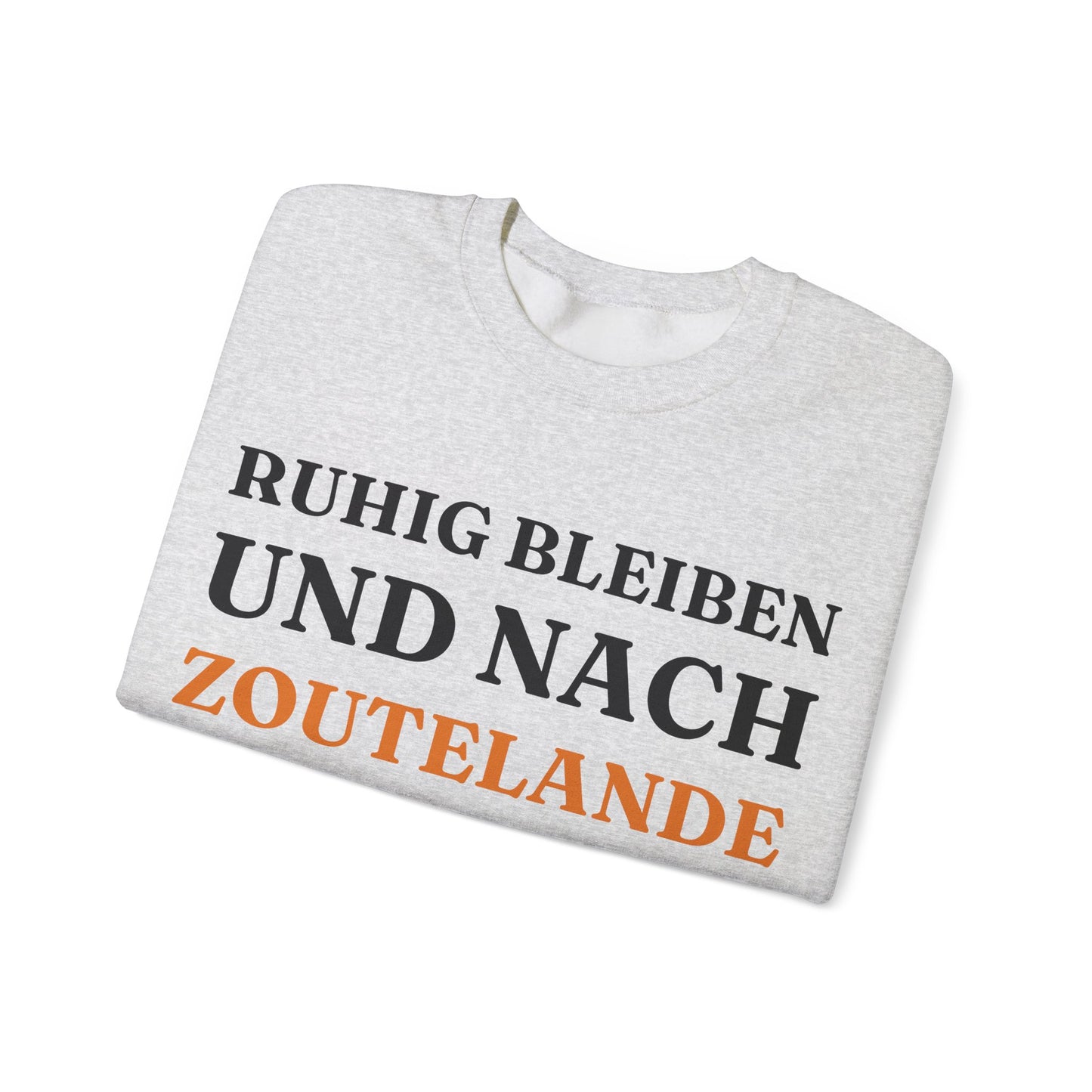 "Ruhig bleiben und nach - Zoutelande“ Sweatshirt