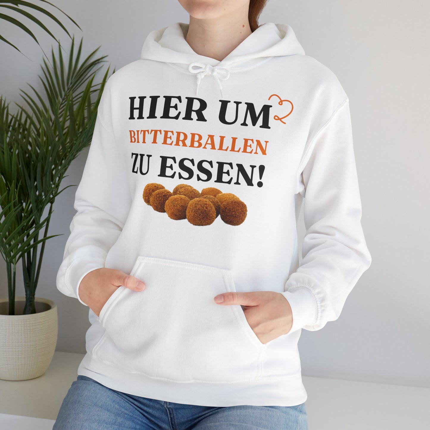 "Hier, um Bitterballen zu essen!“'' Hoodie