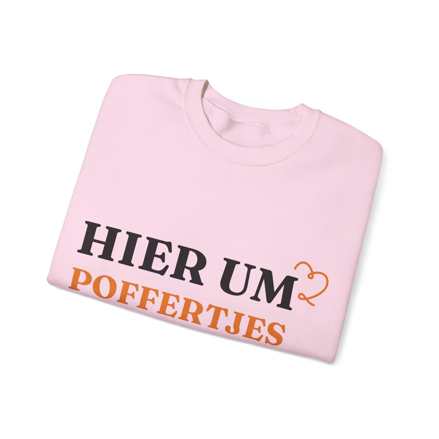 ''Hier, um Poffertjes zu essen!“ Sweatshirt