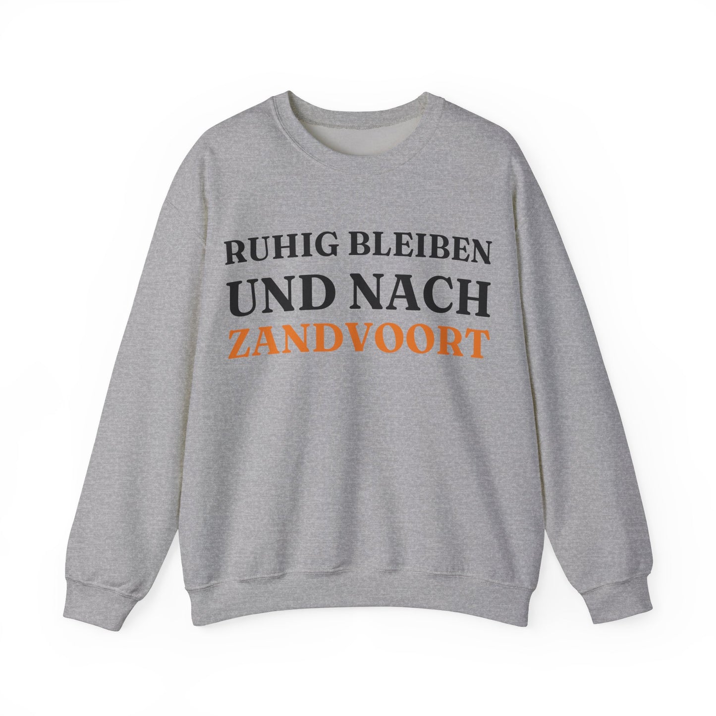 "Ruhig bleiben und nach - Zandvoort“ Sweatshirt