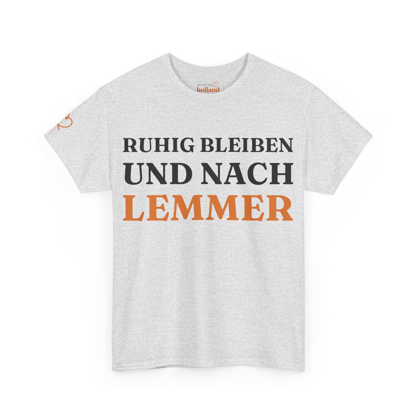 ''Ruhig bleiben und nach - Lemmer'' T-Shirt