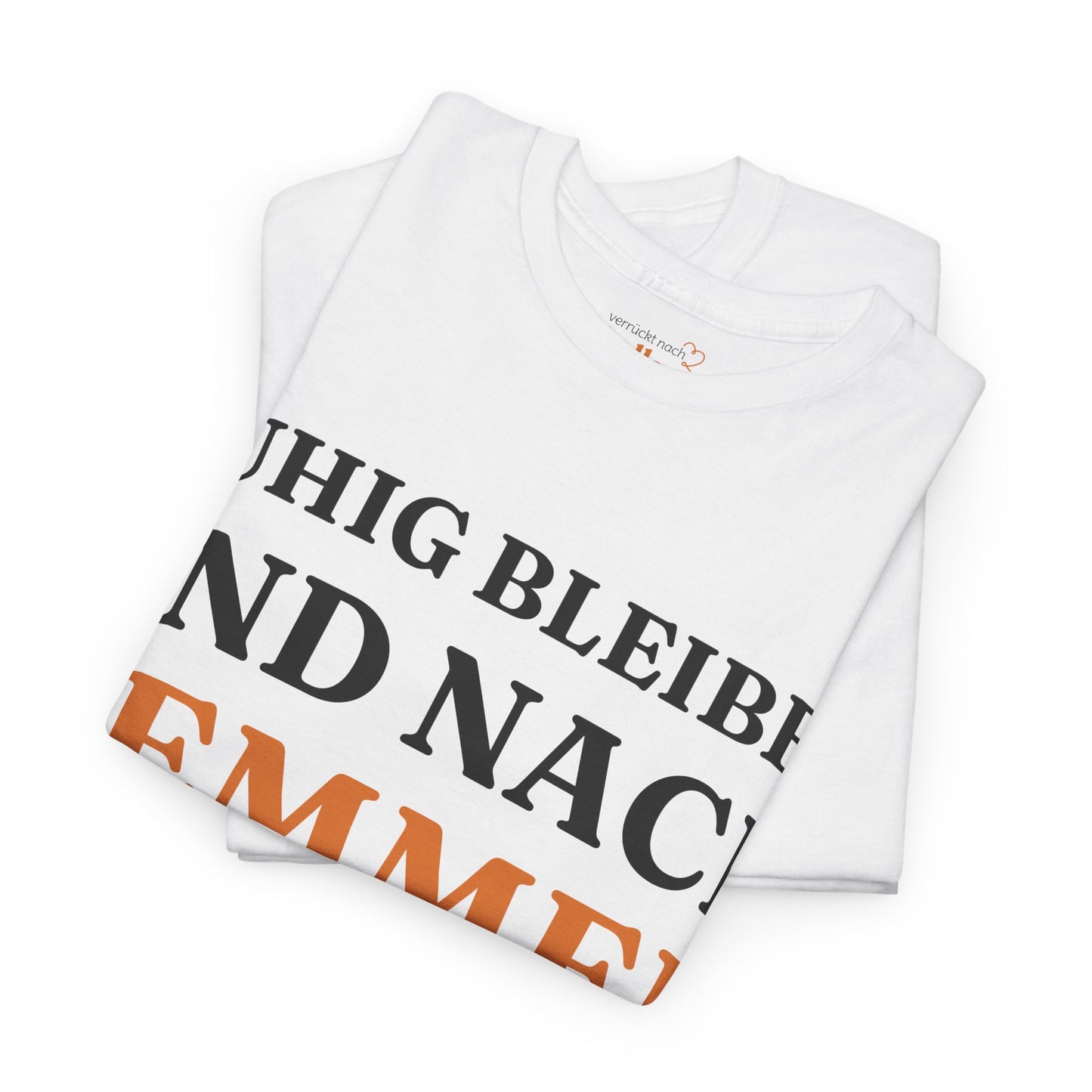 ''Ruhig bleiben und nach - Lemmer'' T-Shirt