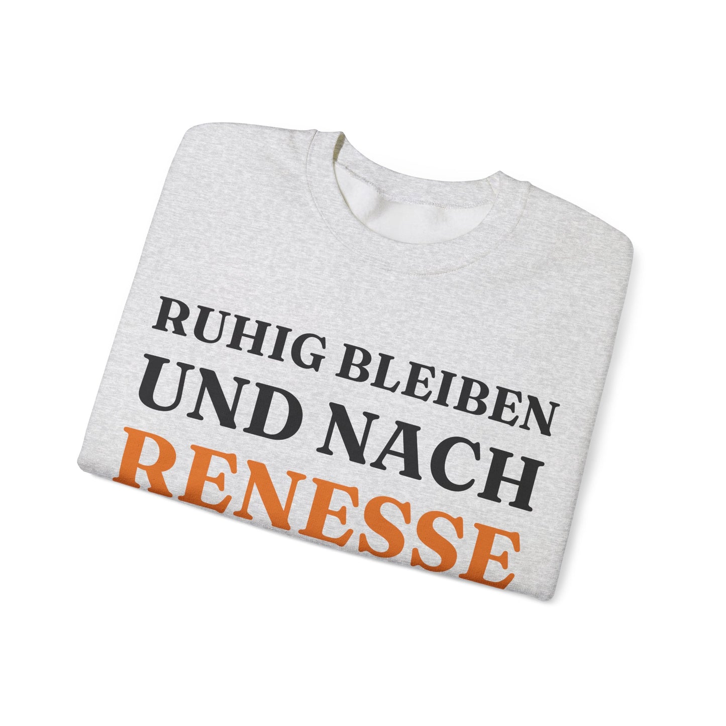 "Ruhig bleiben und nach - Renesse“ Sweatshirt